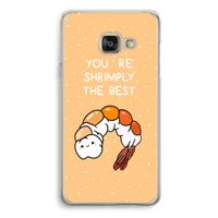 You're Shrimply The Best: Samsung A3 (2017) Transparant Hoesje