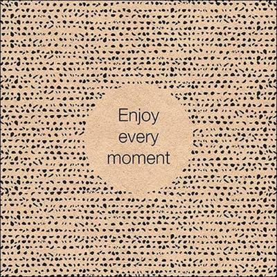Ambiente Enjoy Every Momen Papieren Servetten