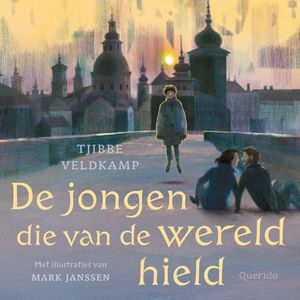 De jongen die van de wereld hield