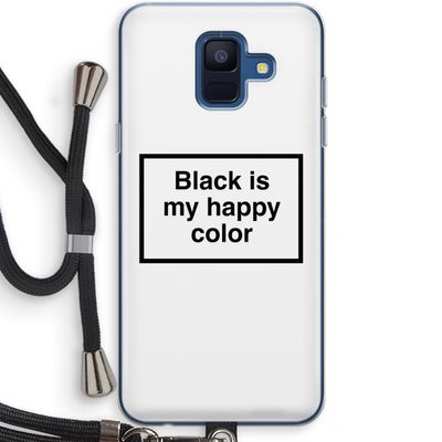 Black is my happy color: Samsung Galaxy A6 (2018) Transparant Hoesje met koord