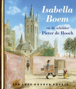 Isabella Boem en de schilder Pieter de Hooch (Hardback)