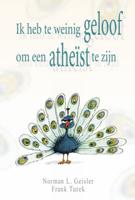 Ik heb te weinig geloof om een atheïst te zijn (Paperback)