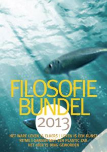 Filosofiebundel - 2013 - Ruud Welten, Paul van Tongeren, Marli Huijer, Elize de Mul, Marijke Verduijn - ebook