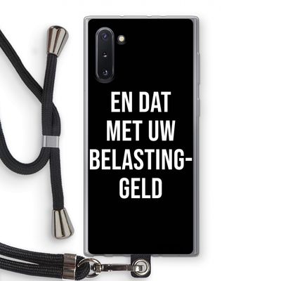 Belastinggeld - Zwart: Samsung Galaxy Note 10 Transparant Hoesje met koord