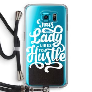 Hustle Lady: Samsung Galaxy S6 Transparant Hoesje met koord
