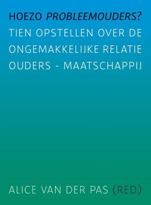 Hoezo probleemouders? (Paperback)