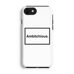 Ambitchious: iPhone 7 Tough Case