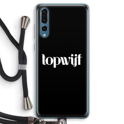 Topwijf Zwart: Huawei P20 Pro Transparant Hoesje met koord