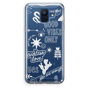 Good vibes: Samsung Galaxy A6 (2018) Transparant Hoesje