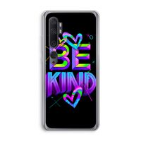 Be Kind: Xiaomi Mi Note 10 Pro Transparant Hoesje