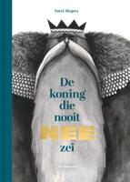 De koning die nooit nee zei (Hardback)