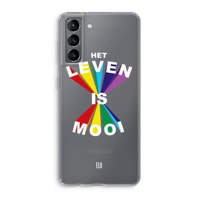 Het Leven Is Mooi: Samsung Galaxy S21 Transparant Hoesje