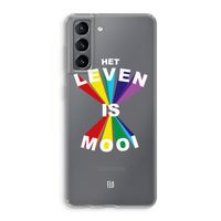 Het Leven Is Mooi: Samsung Galaxy S21 Transparant Hoesje