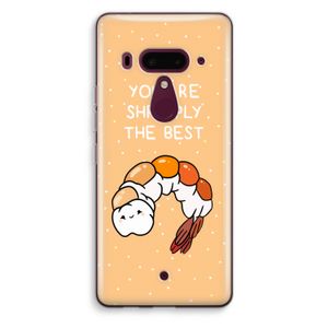 You're Shrimply The Best: HTC U12+ Transparant Hoesje