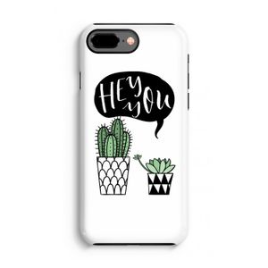 Hey you cactus: iPhone 7 Plus Tough Case