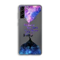 Stars quote: Samsung Galaxy S21 Plus Transparant Hoesje