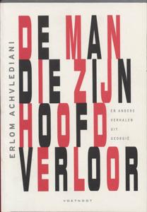 De man die zijn hoofd verloor (Paperback)