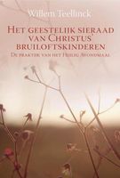 Het geestelijk sieraad van Christus' bruiloftskinderen - Willem Teellinck - ebook