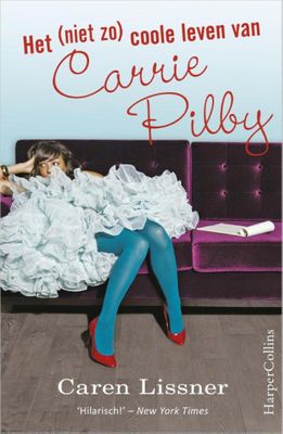 Caren Lissner Het (niet zo) coole leven van Carrie Pilby Caren Lissner Het (niet zo) coole leven van Carrie Pilby