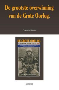 De grootste overwinning van de Grote Oorlog - Corstiaan Prince - ebook