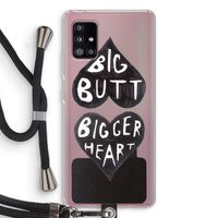 Big butt bigger heart: Samsung Galaxy A51 5G Transparant Hoesje met koord