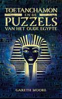 Toetanchamon en de puzzels van het Oude Egypte (Paperback)