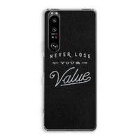 Never lose your value: Sony Xperia 1 III Transparant Hoesje