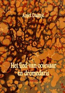 Het lied van ooievaar en dromedaris (Hardback)