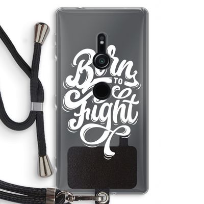 Born to Fight: Sony Xperia XZ2 Transparant Hoesje met koord