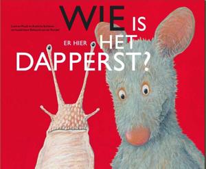 Wie is er hier het dapperst (Hardback)