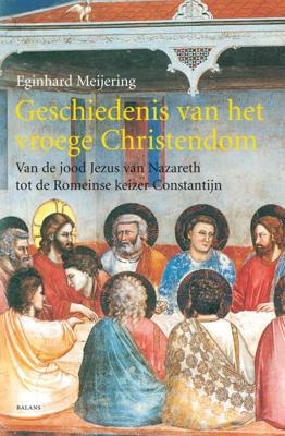 Geschiedenis van het vroege Christendom (Paperback)