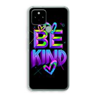 Be Kind: Google Pixel 5 Transparant Hoesje