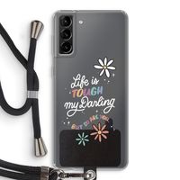 Tough Life: Samsung Galaxy S21 Plus Transparant Hoesje met koord