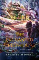 The Enchanted Greenhouse (Hardback)
