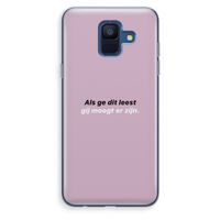 gij moogt er zijn: Samsung Galaxy A6 (2018) Transparant Hoesje
