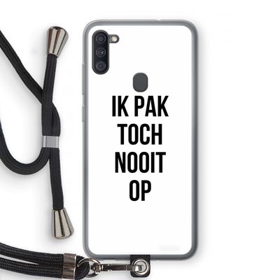 Ik pak nooit op: Samsung Galaxy A11 Transparant Hoesje met koord