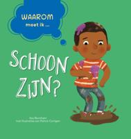Waarom moet ik schoon zijn? (Hardback)