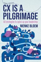 CX is a pilgrimage - Nienke Bloem - ebook - thumbnail