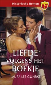 Liefde volgens het boekje - Laura Lee Guhrke - ebook