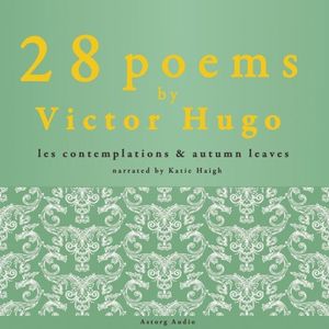 28 Poems by Victor Hugo