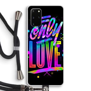 Only Love: Samsung Galaxy S20 Plus Transparant Hoesje met koord
