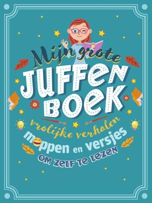 Mijn grote juffenboek (Hardback)