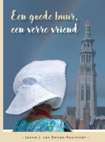 Een goede buur, een verre vriend (Paperback)