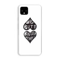 Big butt bigger heart: Pixel 4 XL Transparant Hoesje