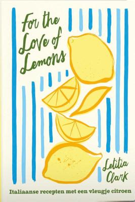 For the Love of Lemons (Hardback)