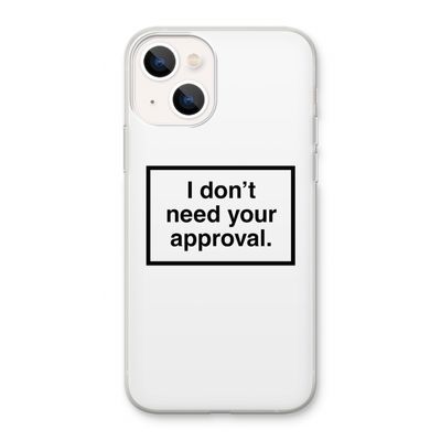 Don't need approval: iPhone 13 Transparant Hoesje