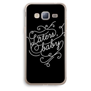 Laters, baby: Samsung Galaxy J3 (2016) Transparant Hoesje