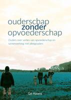 Ouderschap zonder opvoederschap (Paperback)