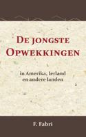 De jongste opwekkingen in Amerika, Ierland en andere landen (Paperback)