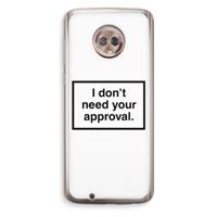 Don't need approval: Motorola Moto G6 Transparant Hoesje - thumbnail